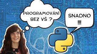 Jak se naučit PROGRAMOVAT v Pythonu: 3 kroky pro úplné začátečníky
