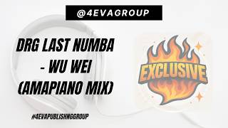 Drg Last Numba  Wu Wei amapiano Mix  Sgidongo  Nkulee 501  Lowbass  Bambo  Justin 99 
