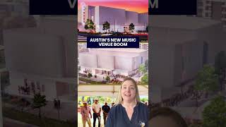Austin Is Getting a MASSIVE New Music Venue