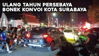 Bonek Konvoi Kota Surabaya Untuk Merayakan HUT Persebaya Ke.96 Tahun