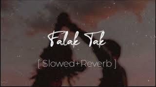 Falak Tak [ Slowed Reverb ], Udit Narayan | Music Trends | Lofi