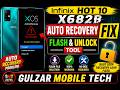 Infinix Hot 10 X682B Auto Recovery Rroblem Fix Flash Unlock Tool Gulzar Mobile Tech