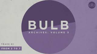Download Lagu Bulb - Van 2 tot 7 (Officiële audio) MP3