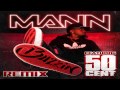 Mann Buzzin Remix Feat 50 Cent HQ mp3