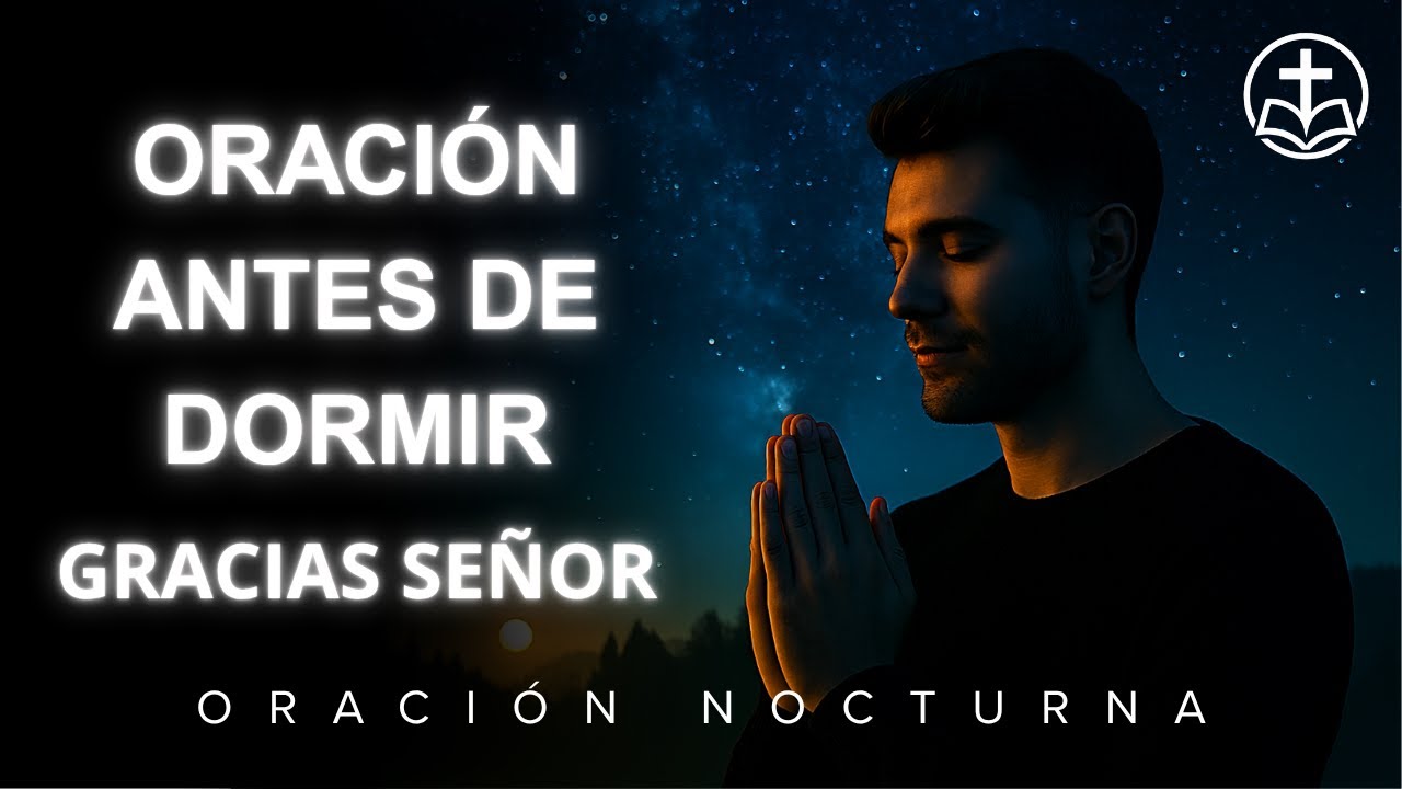 Ora esto antes de dormir: Agradece y deja que Dios te renueve - YouTube