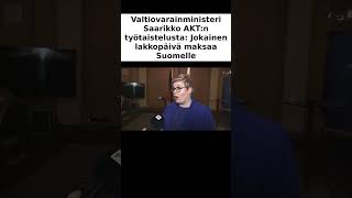 Valtiovarainministeri Saarikko AKT:n työtaistelusta: Jokainen lakkopäivä maksaa Suomelle