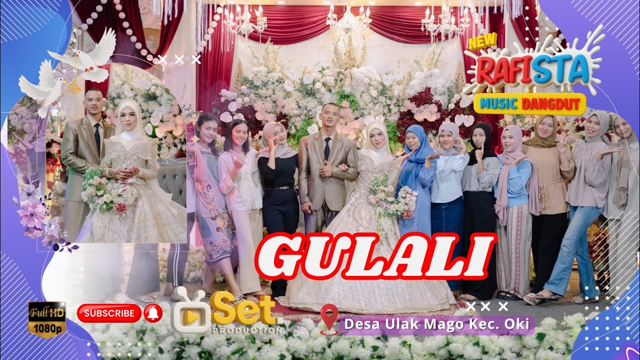 GULALI  || RAFISTA MUSIC || DESA ULAK MAGO KAB OKI || ACARA LILIS & ARI