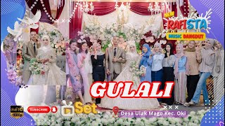 GULALI  || RAFISTA MUSIC || DESA ULAK MAGO KAB OKI || ACARA LILIS & ARI