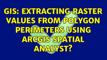 GIS: Extracting raster values from polygon perimeters using ArcGIS Spatial Analyst?