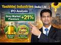 Yashhtej Industries IPO Analysis | Grey Market Premium 21% | Soybean Oil Busines | Should you Apply?