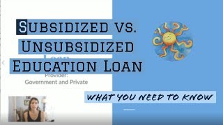 Subsidized vs Unsubsidized Student Loans