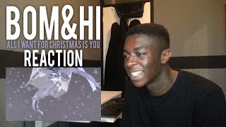 Video thumbnail of "BOM&HI - ALL I WANT FOR CHRISTMAS IS YOU | MV Recation | KPDAYO"