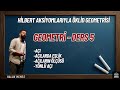 Geometri - Ders 5: Açılarda Eşlik ve Açı Ölçüleri