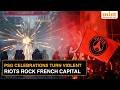 Paris Erupts After PSG's Champions League Win; Over 400 Arrested In Violent Clashes