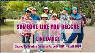 SOMEONE LIKE YOU REGGAE//LINE DANCE// CHOREO BY FEBRINA DUMARIA PARDEDE ( INA) - APRIL 2026
