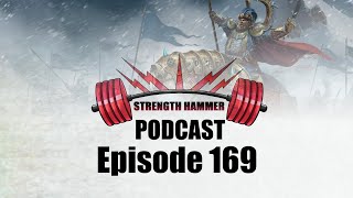 Strength Hammer Podcast Episode 169 - The Hobby Continues in 2026