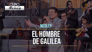 Medley de Coros "El Hombre de Galilea" | Coro Menap [HD] chords