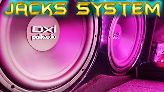 Jacks System (Polk Audio DXi 12's) DEMO