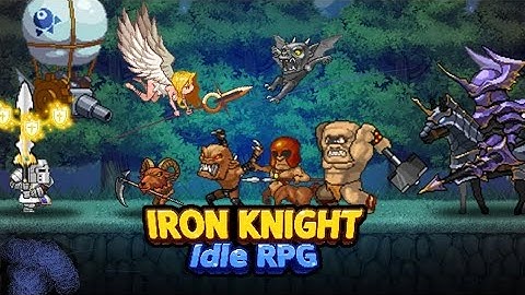Iron Knight : Nonstop Idle RPG - Gameplay Walkthrough Part 1 (Android/IOS) APK
