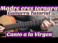 Madre Eres Ternura - Tutorial de Guitarra ( Canto Para la Virgen Alabanza Misa ) Para Principiantes
