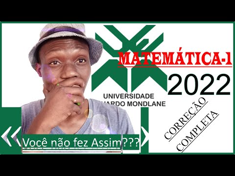 EXAME DE MATEMÁTICA-1 UEM 2022 (Correção Completa)