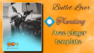 Bullet Lover status Avee player template