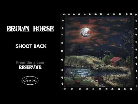 Brown Horse — Brown Horse - Shoot Back