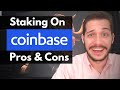 Is Staking On Coinbase Worth It?