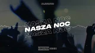 Playboys - Nasza noc (Krystek Remix)