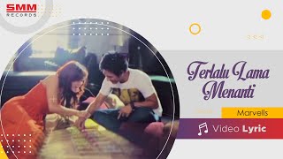 Marvells - Terlalu Lama Menanti (OFFICIAL LYRIC)