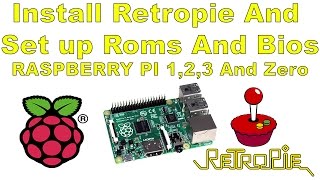 how to install retropie , roms and bios on raspberry pi 1 2 3 or zero