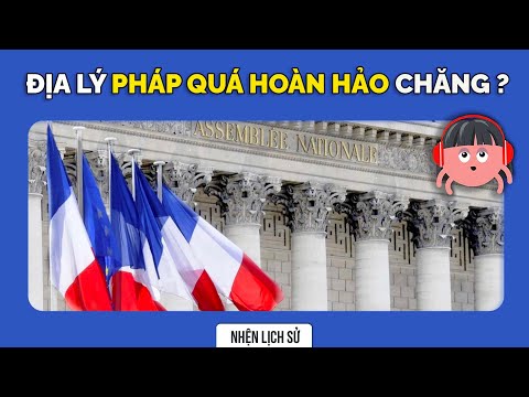 Video Tại sao địa lí nước Pháp lại (gần như) HOÀN HẢO? |... - youtube