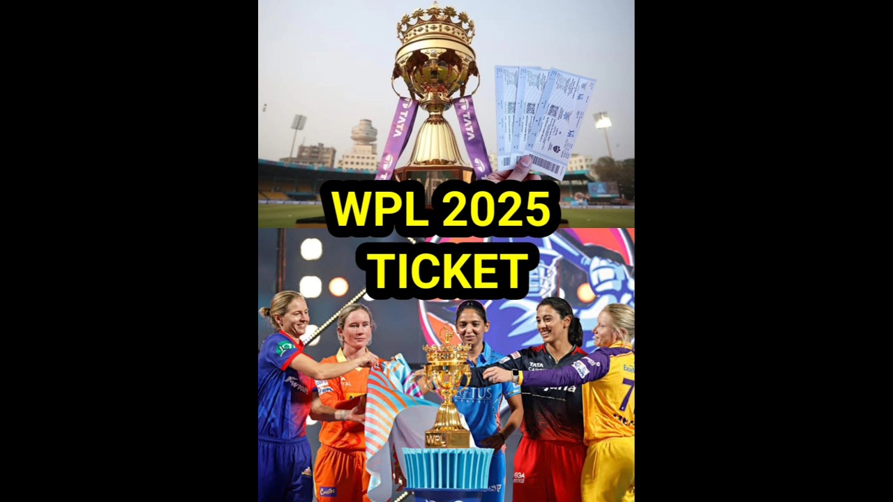 TATA WPL 2025 Ticket : WPL 2025 Ka Online Ticket Kaise Book Hoga
