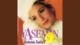 Nerdesiniz Dostlar - Yasemin Kurt