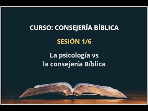 La Psicología vs la Consejería Bíblica