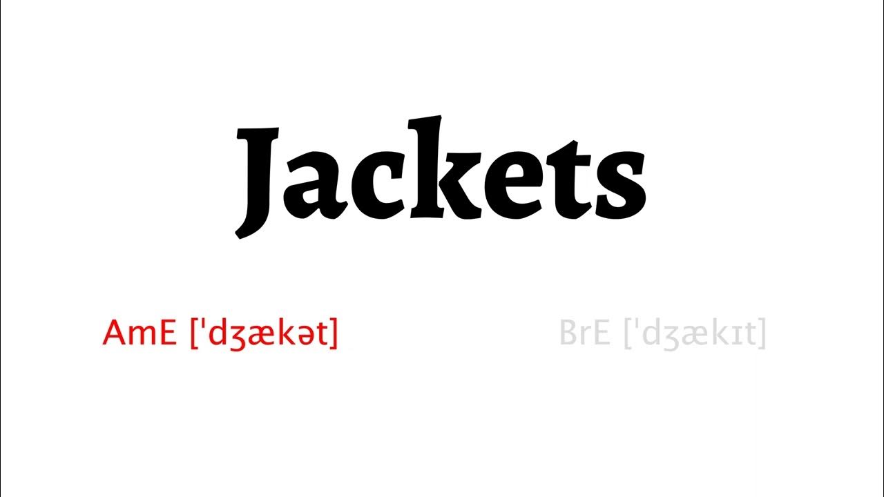 How to Pronounce jackets in American English and British Englishjackets