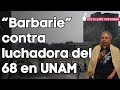 Autoridades de la Facultad de Derecho se comportan como Echeverría y Díaz Ordaz: Ignacia Rodríguez