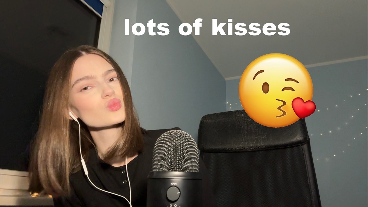ASMR lots of kisses!