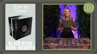 How to play Black Rose Wars: Rebirth with Becca Scott