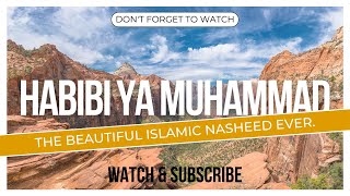 Beautiful Nasheed: Habibi ya Muhammad | Islamic Music soulful