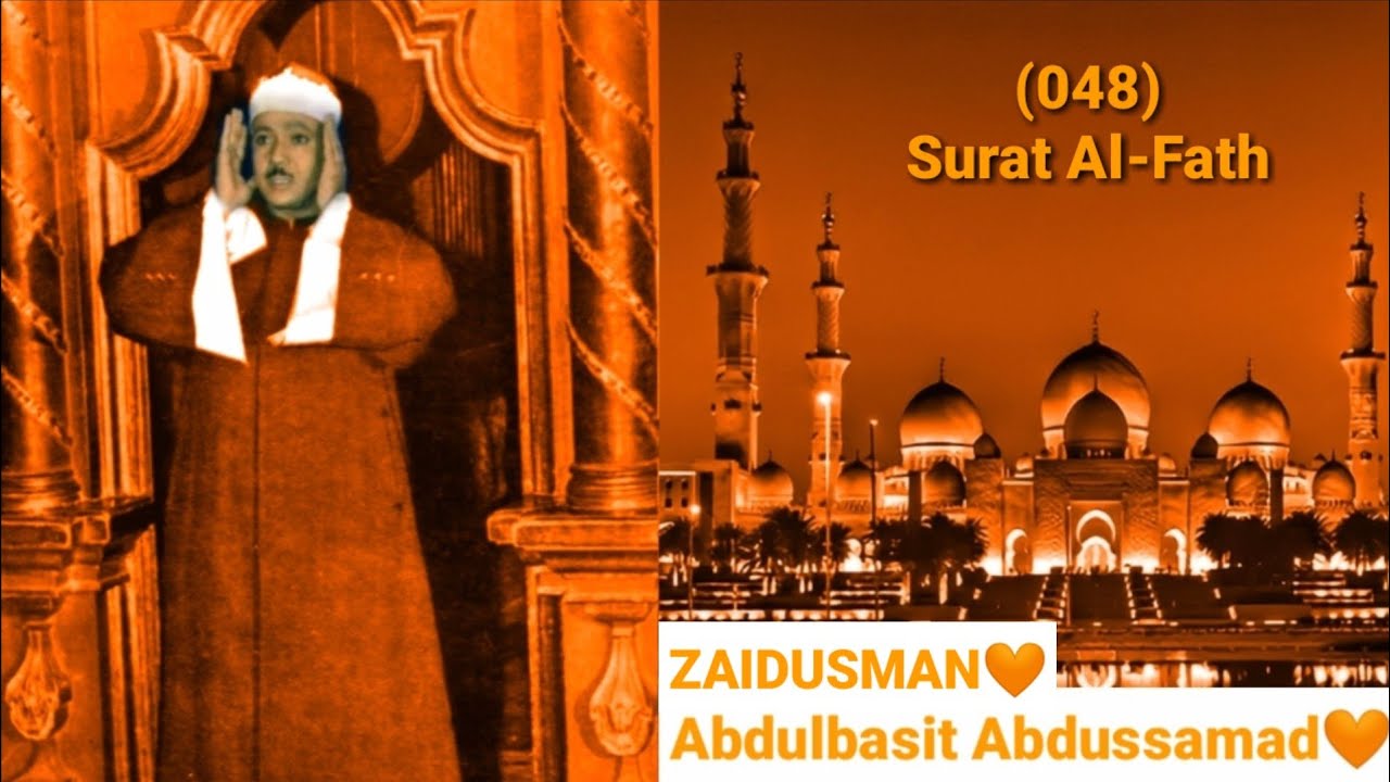 Qari Abdulbasit Abdussamad 048 Surat Al Fath Mujawwad Very Beautiful 