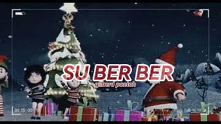 Download Lagu SU BER BER 🎄GILBERD PONTOH REMIX MP3