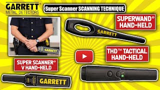 Garrett Superscannver V security wand metal detector: Scanning Techniques screenshot 3