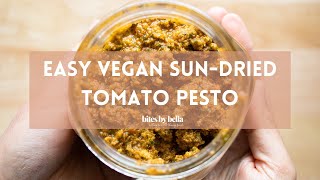 Easy Vegan Sun-dried Tomato Pesto Recipe