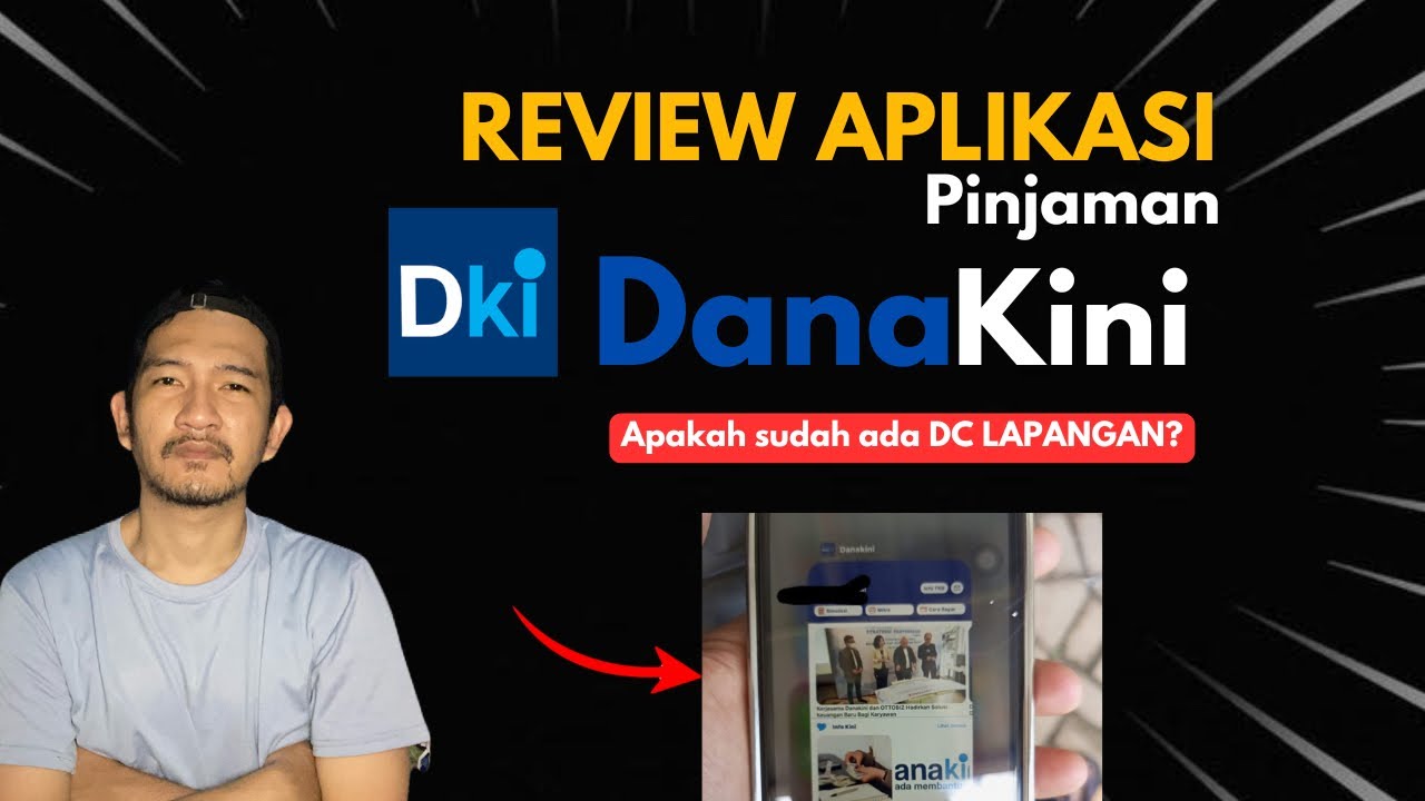 REVIEW PINJAMAN DANAKINI ‼️ APAKAH SUDAH ADA DC LAPANGAN