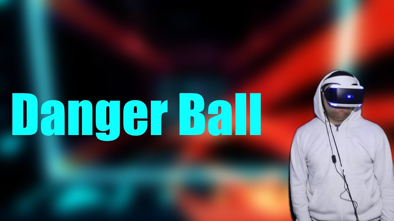 PS VR World Danger Ball Gameplay 1 YouTube