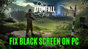 How To Fix Atomfall Stuck On Black Screen Error | Fix Atomfall Black Screen Issue on PC | #atomfall