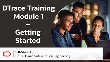 DTrace Training Module 1 - Getting Started