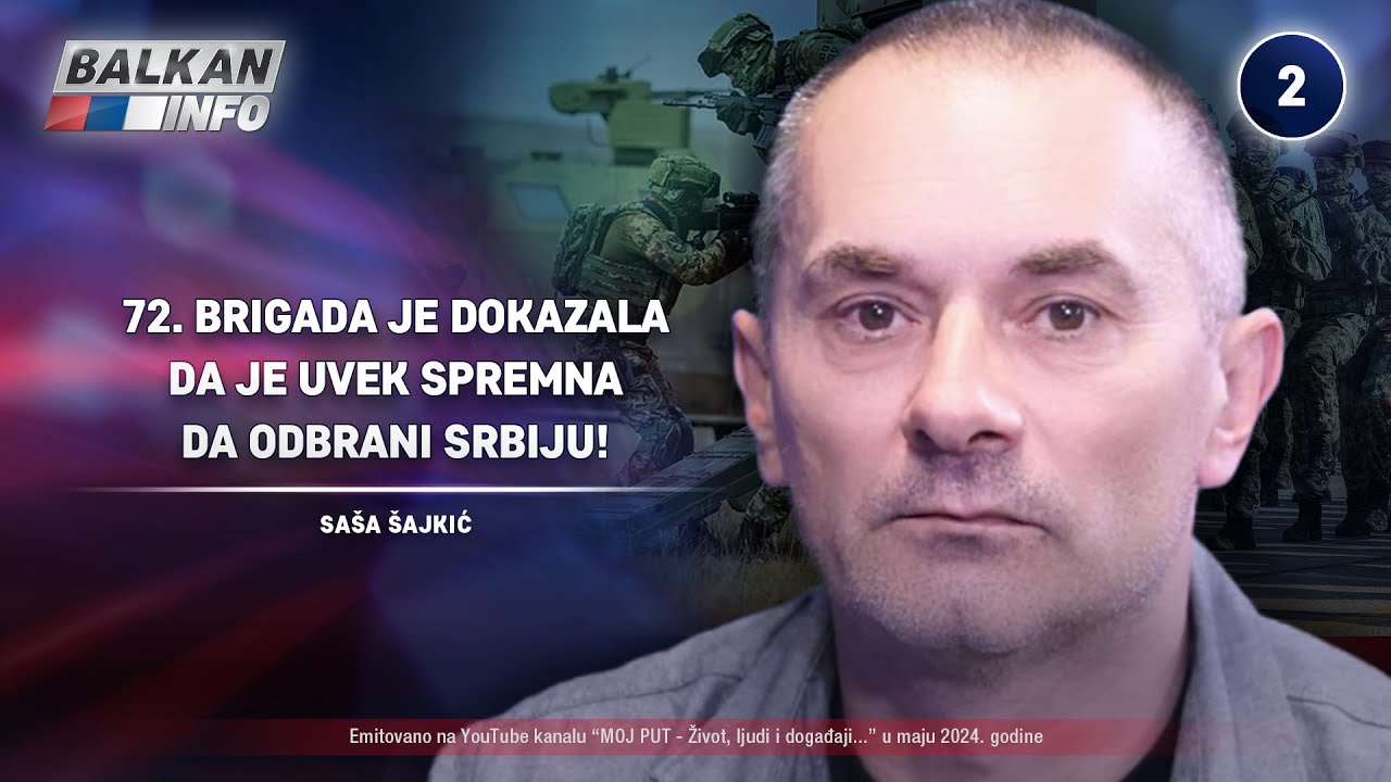 INTERVJU: Saša Šajkić - 72. brigada je dokazala da je uvek spremna da odbrani Srbiju! (17.6.2024)