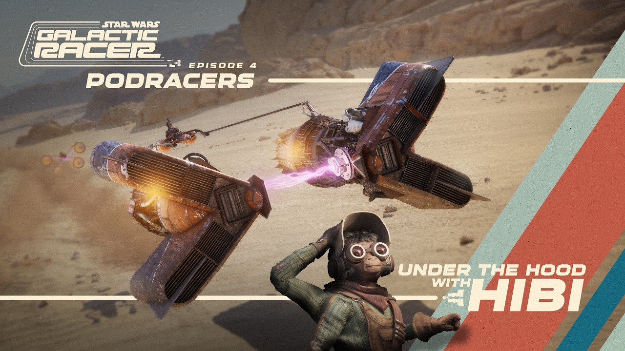 Star Wars: Galactic Racer™ | Under the Hood with Hibi – Podracers